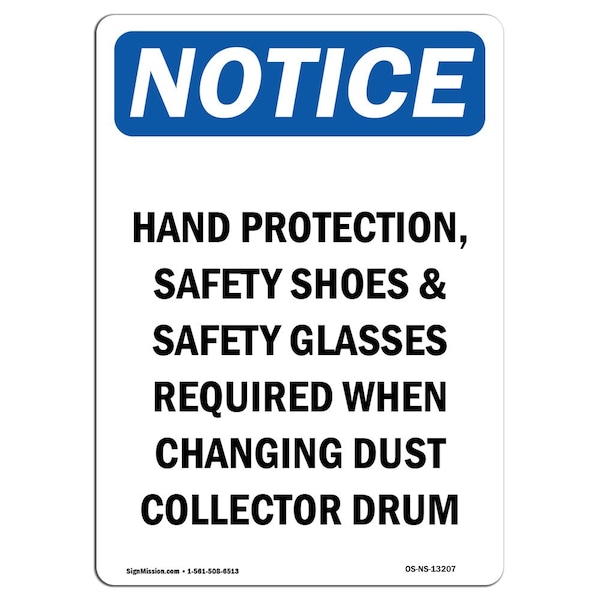 Signmission OSHA Notice Sign, Hand Protection Safety Shoes, 14in X 10in Rigid Plastic, 10" W, 14" H, Portrait OS-NS-P-1014-V-13207 - main